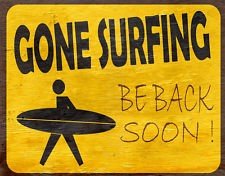 GONE SURFING — BACK JULY 5th